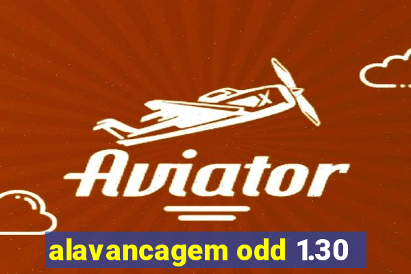 alavancagem odd 1.30